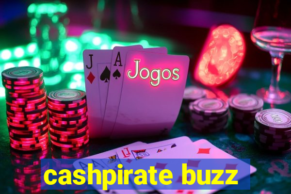 cashpirate buzz